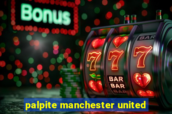 palpite manchester united